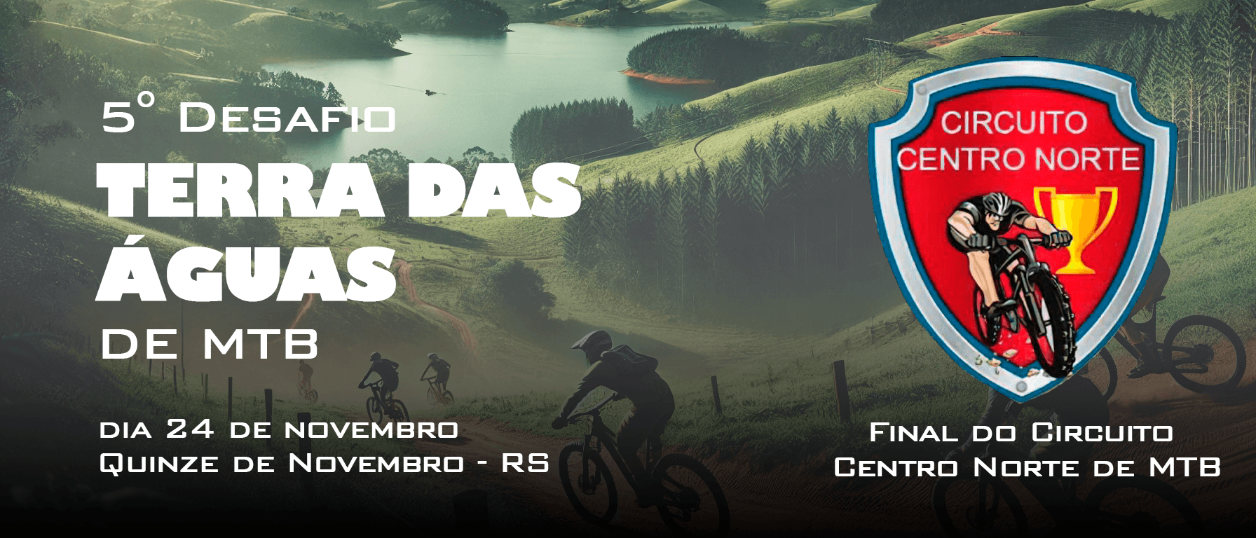 5º Desafio Terra das Águas de MTB - Final do Circuito Centro Norte 2024